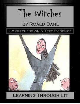 The Witches By Roald Dahl Comprehension Text Evidence With Answer Key