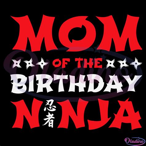 Birthday Ninja Kids Party Digital File Svg Mom Of The Birthday Ninja Svg