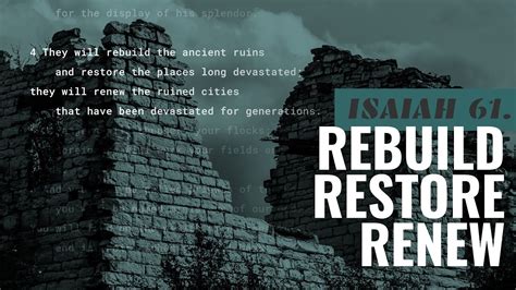 Isaiah 61 Rebuild Restore Renew YouTube