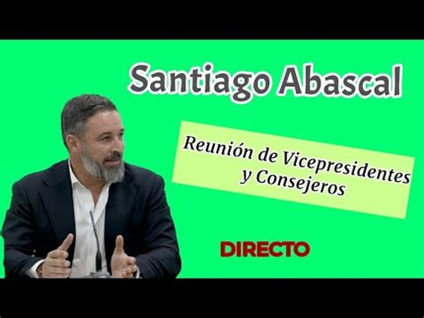 Discurso Destacado De Santiago Abascal En La Reuni N De Vicepresidentes