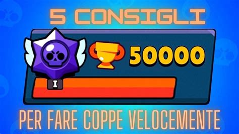 5 Consigli Per Fare Coppe Velocemente Su Brawl Stars YouTube