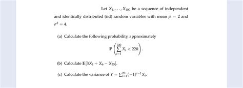 Solved Let X X Be A Sequence Of Independent And Chegg