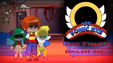 Sonic X React To Vs Sonicexe 20 Gacha Life Nox Old Video Youtube