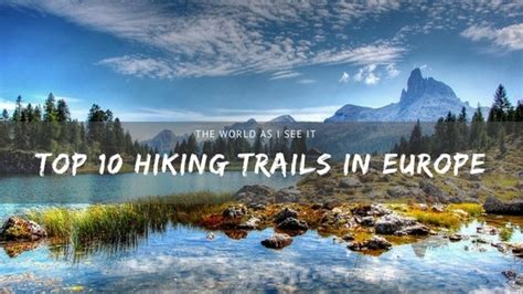 Top 10 Hiking Trails in Europe: From The Camino to the Blue Path