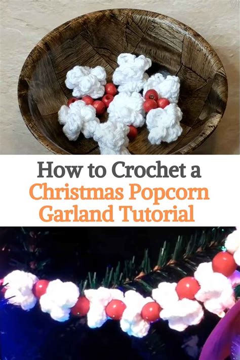 How To Crochet A Christmas Popcorn Garland Tutorial