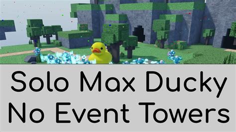 Solo Max Ducky No Event Towers Critical Tower Defense YouTube