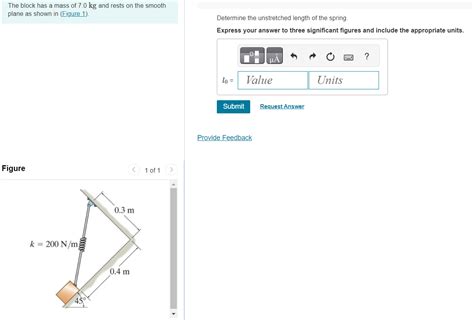 Solved The Block Has A Mass Of 7 0 Kg And Rests On The Chegg