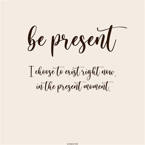 50 Be Present In The Moment Quotes To Inspire Mindfulness Inner Peace Artofit