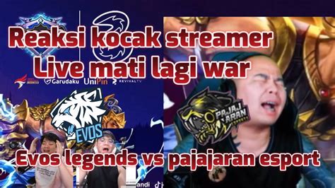 Reaksi Streamer Melihat Live Mati Pas War EVOS LEGEND VS PAJAJARAN