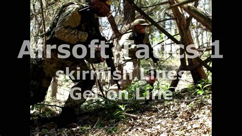 Airsoft Tactics 1 Skirmish Lines Youtube