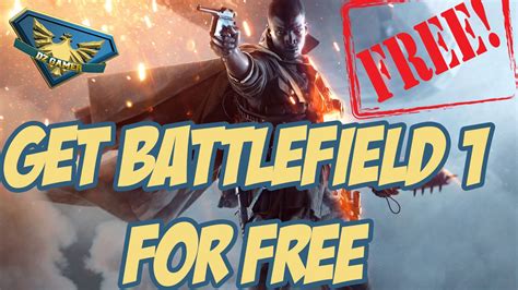 HOW TO GET BATTLEFIELD 1 FOR FREE YouTube