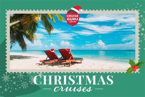 Christmas Cruises 2025 2026 2027 Cruise Guru