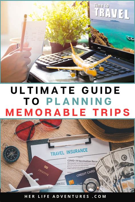 Ultimate Guide To Planning Memorable Trips Her Life Adventures