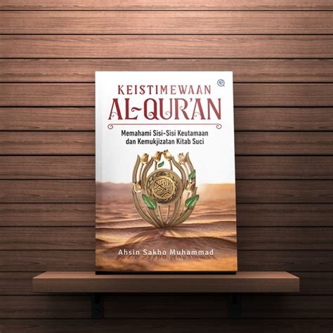 Jual Keistimewaan Al Quran Memahami Sisi Sisi Keutamaan Dan