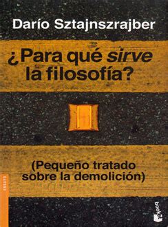 Para que sirve la filosofia SZTAJNSZRAJBER Librería Papelería y