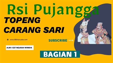 Topeng Carang Sari Lawas Rsi Pujangga Bagian 1 Youtube