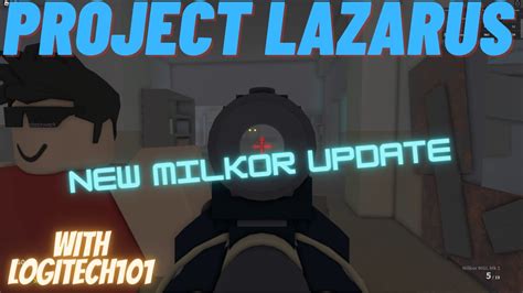 Roblox Project Lazarus New Milkor Mgl Update Testing With Logitech