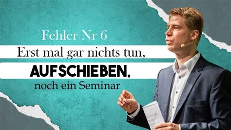 Fehler Nr 6 Seminare und Wissen für Menschen ohne Selbstvertrauen und