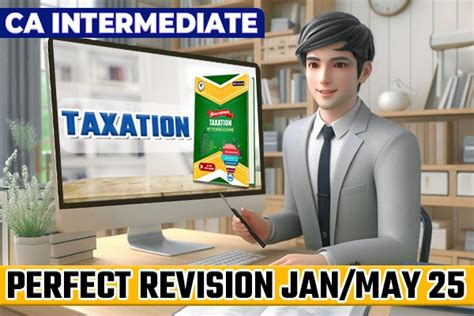 Ca Inter Tax Perfect Revision Book Ca Inter Taxation Revision Notes