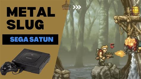 Metal Slug Sega Saturn Gameplay Youtube