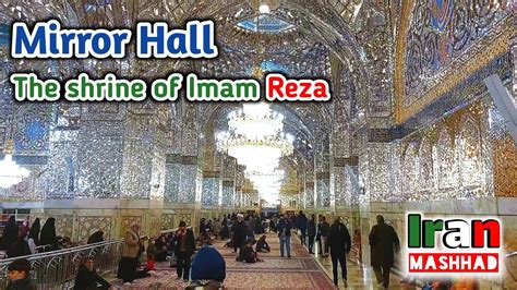 Mashhad Iran Mirror Hall In The Shrine Of Imam Reza