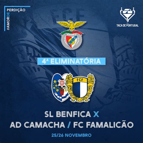 SL Benfica é possível adversário na Taça de Portugal FC Famalicão