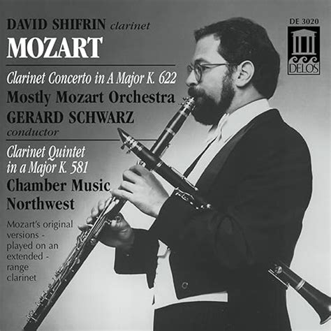 Mozart Clarinet Concerto In A Major K 622 And Clarinet Quintet In A