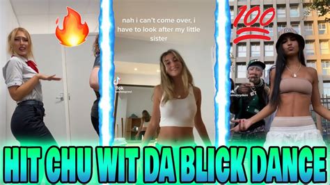 Hit Chu Wit Da Blick Dance Compilation 🔥💯🌍 Tiktok Compilation Youtube