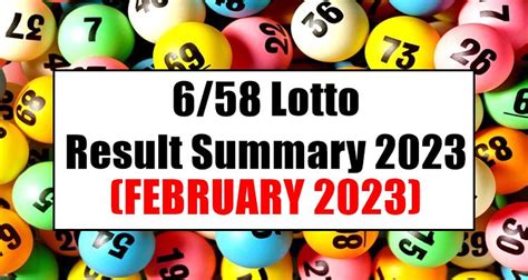 6 58 Lotto Result Summary 2023 For The Month Of February PCSO Lotto