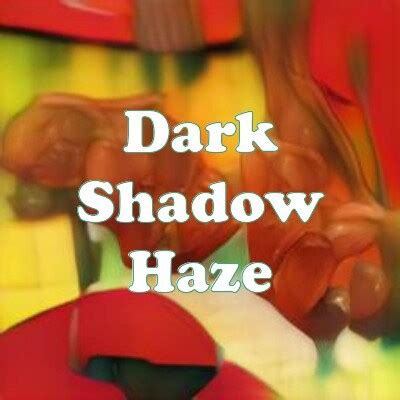 Dark Shadow Haze Strain, Weed Strain, Cannabis Info 2021 | Strain Review