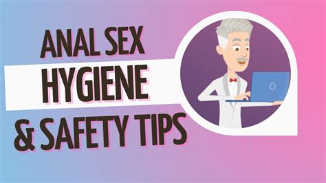 Anal Sex Hygiene And Safety Tips Youtube