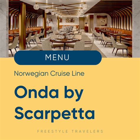 Norwegian Cruise Line Onda by Scarpetta Menu — Freestyle Travelers