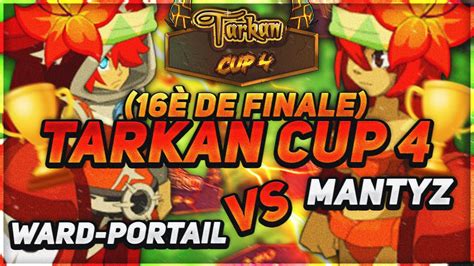 Dofus Tarkan Cup Ward En Elio Air Cac De Finale Youtube