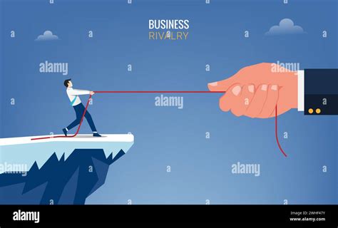 Businessman And Big Hand Pull The Rope Concept Business Rivalry Symbol