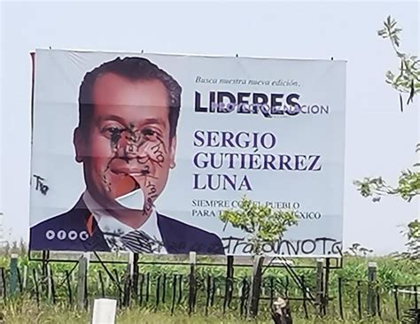 Vandalizan En Veracruz Espectaculares Con Imagen De Sergio Gutiérrez