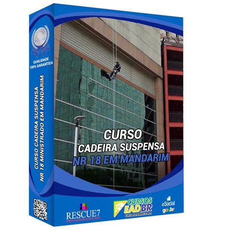 Curso Cadeira Suspensa Em Mandarim NR 18 Treinamento