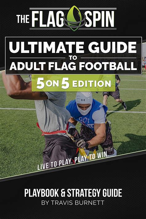 The Ultimate Guide To Adult Flag Football 5on5 Edition