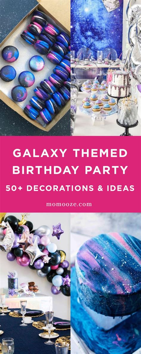 50 Galaxy Themed Birthday Party Decorations And Ideas