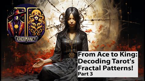 Unveiling The Minor Arcana A Journey Through Tarot S Fractal Life