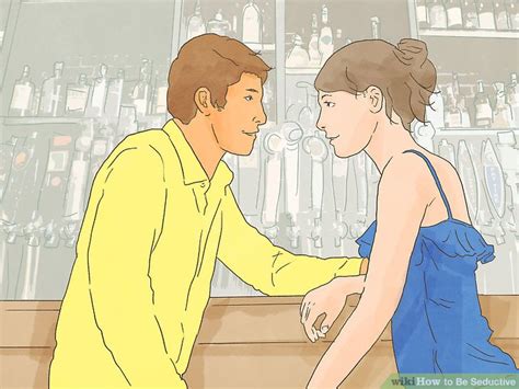 How To Be Seductive 14 Steps With Pictures Wikihow