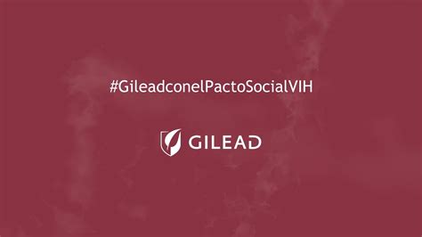 Gilead Se Une Al Pacto Social Por El Vih Youtube