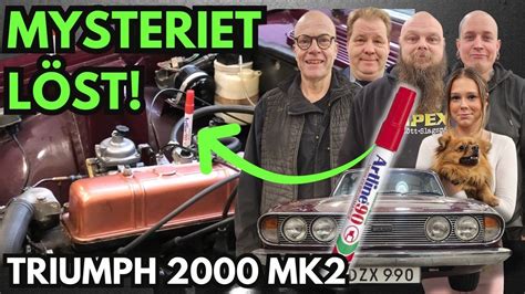 Nu löser vi mysteriet Triumpf 2000 MK2 YouTube