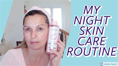 My Night Skin Care Routine Get Unready With Me My Evening Skincare