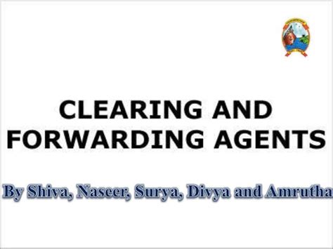 Clearing And Forwarding Agents Ppt