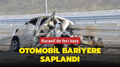 Kocaeli de feci kaza Otomobil bariyere saplandı 2 kişi yaşamını yitirdi