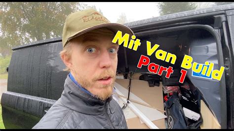 Mit Van Build Part 1 YouTube