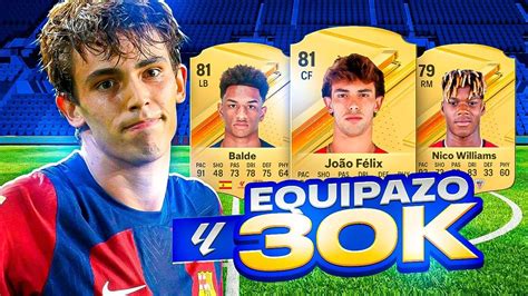 EA FC 24 EL MEJOR EQUIPO DE LA LIGA POR SOLO 30K MONEDAS EQUIPAZO