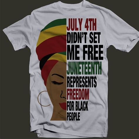 July Th Didn T Set Me Free Svg Juneteenth Represents Freedom For