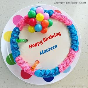 Maureen Happy Birthday Cakes Pics Gallery