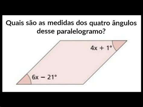 Quadriláteros 01 Ângulos Internos de um Paralelogramo YouTube